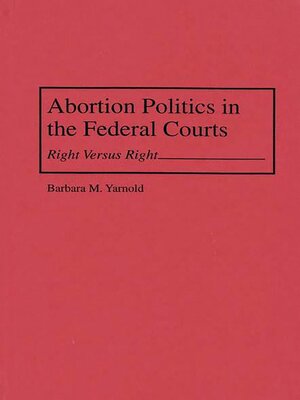 cover image of Abortion Politics in the Federal Courts